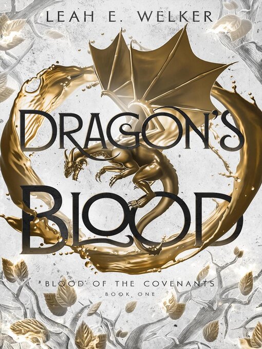 Title details for Dragon's Blood by Leah E. Welker - Available